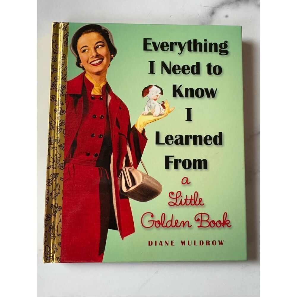 Everything I need to know I learned from a little golden book hard back Children